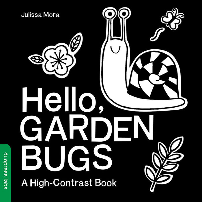 Hello, Garden Bugs - A High-Contrast Board Book