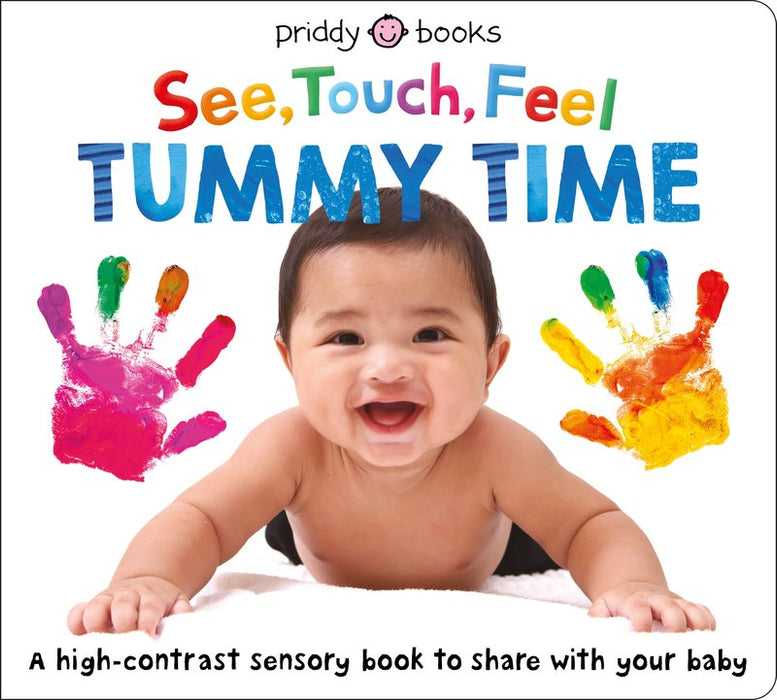 See, Touch, Feel: Tummy Time!