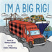 I'm A Big Rig! - Nurtured