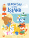 Book cover of 'Beach Day on the Island' with cartoon animals on a beach. Written by Suzanne Scott and illustrated by Josiane Vlios