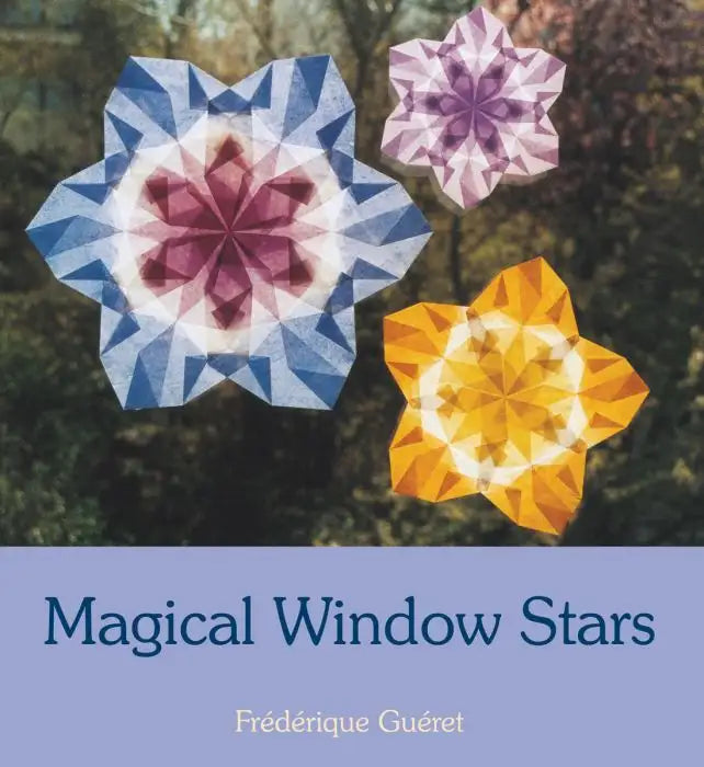 Magical Window Stars - An Art Book for Paper Folding