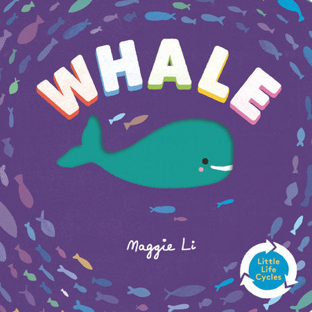Book cover of 'Whale' by Maggie Li with a whale illustration and colorful fish patterns on a purple background.