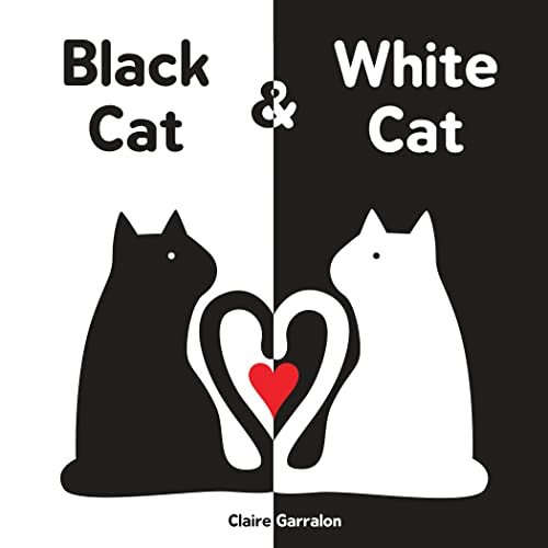 Black Cat & White Cat - A High-Contrast Board Book