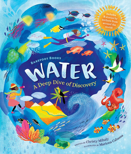 Barefoot Books Water - A Deep Dive of Discovery (Hardcover)