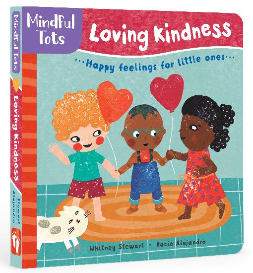 Mindful Tots Loving Kindness Board Book