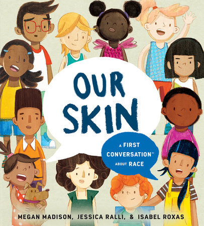 Our Skin - A 1st Conversation About Race (Board Book)