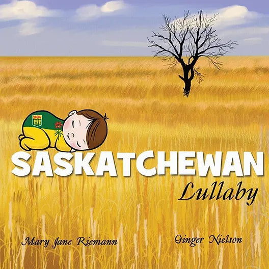 Saskatchewan Lullaby (Board Book) - nurtured.ca