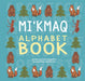 caption-Alphabet Board Book in Mi'kmaw by Shyla Augustine