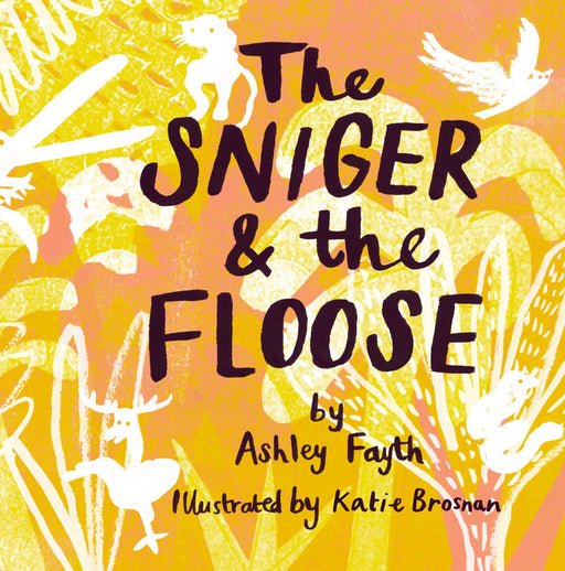 The Sniger and The Floose - Nurtured